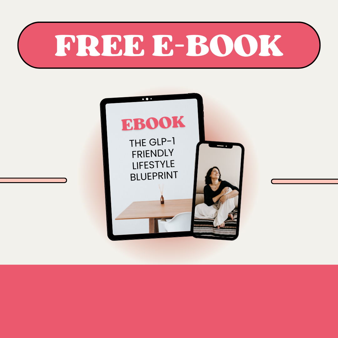 The GLP-1 Friendly Lifestyle Blueprint - E Book