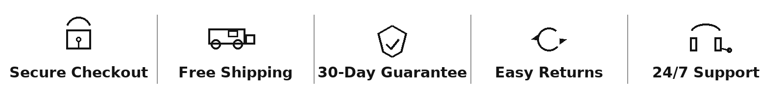 Secure checkout, Free shipping, 30-Day guarantee, Easy returns, 24/7 support